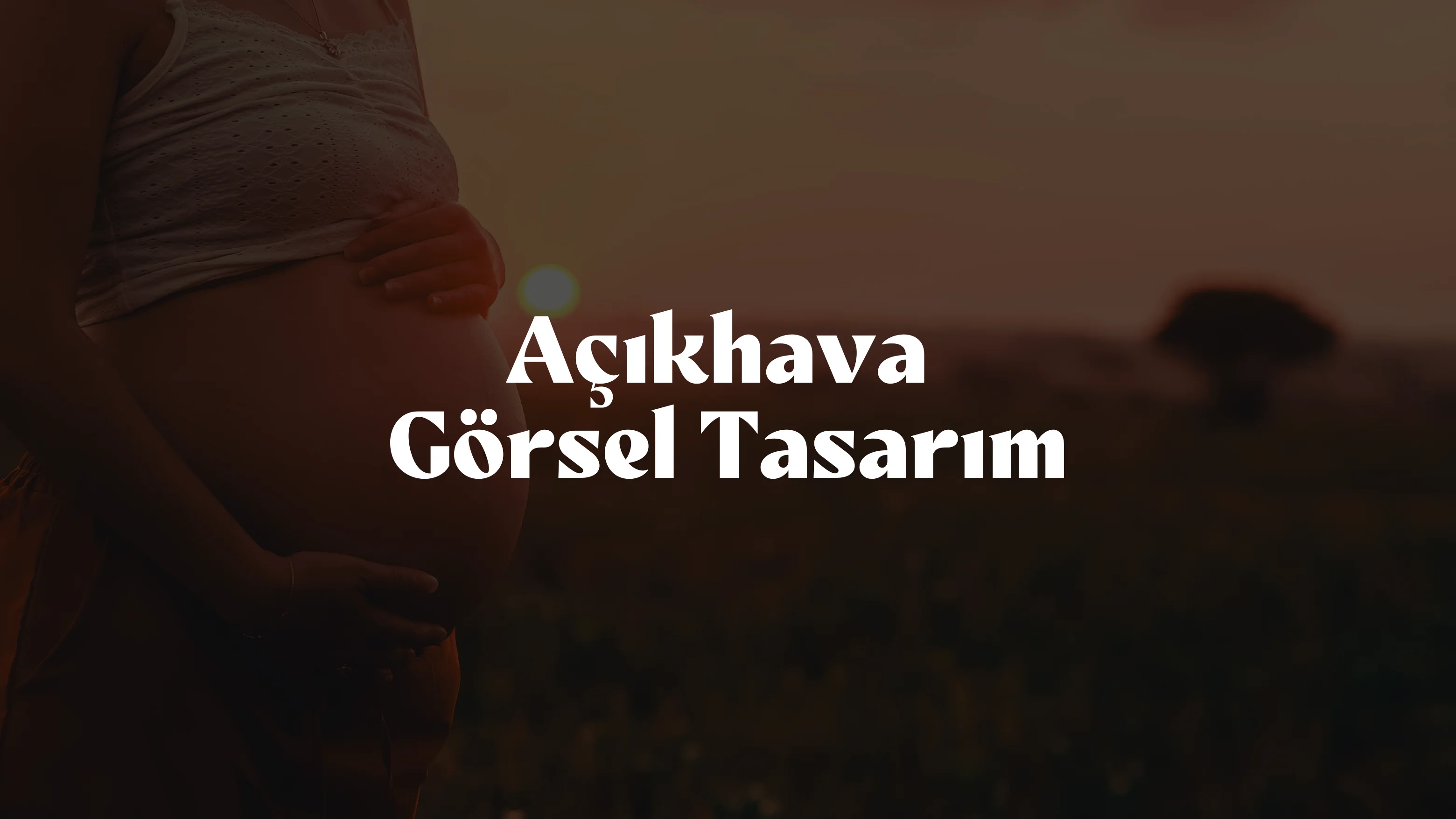 Açıkhava Görsel Tasarımı